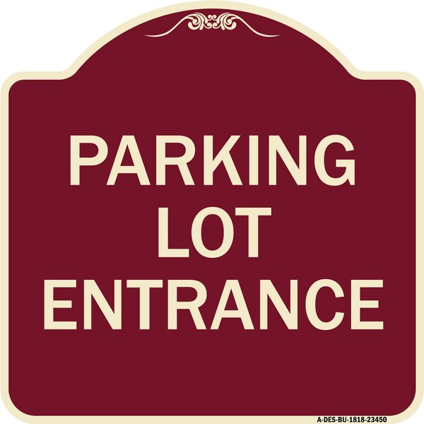 Parking Entrance Parking Lot Entrance Heavy-Gauge Aluminum Sign, 18" x 18", BU-1818-23450